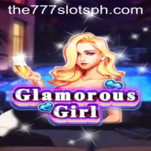 Experience the Thrill of GlamorousGirl and The777slots