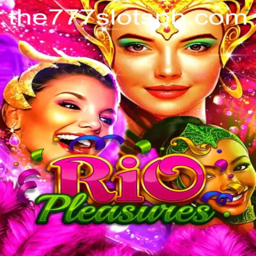 Discover the Exhilarating World of RioPleasures and The777slots